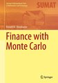 Finance with Monte Carlo