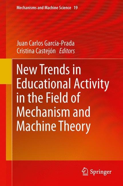 New Trends in Educational Activity in the Field of Mechanism and Machine Theory