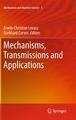 Mechanisms, Transmissions and Applications