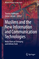 Muslims and the New Information and Communication Technologies