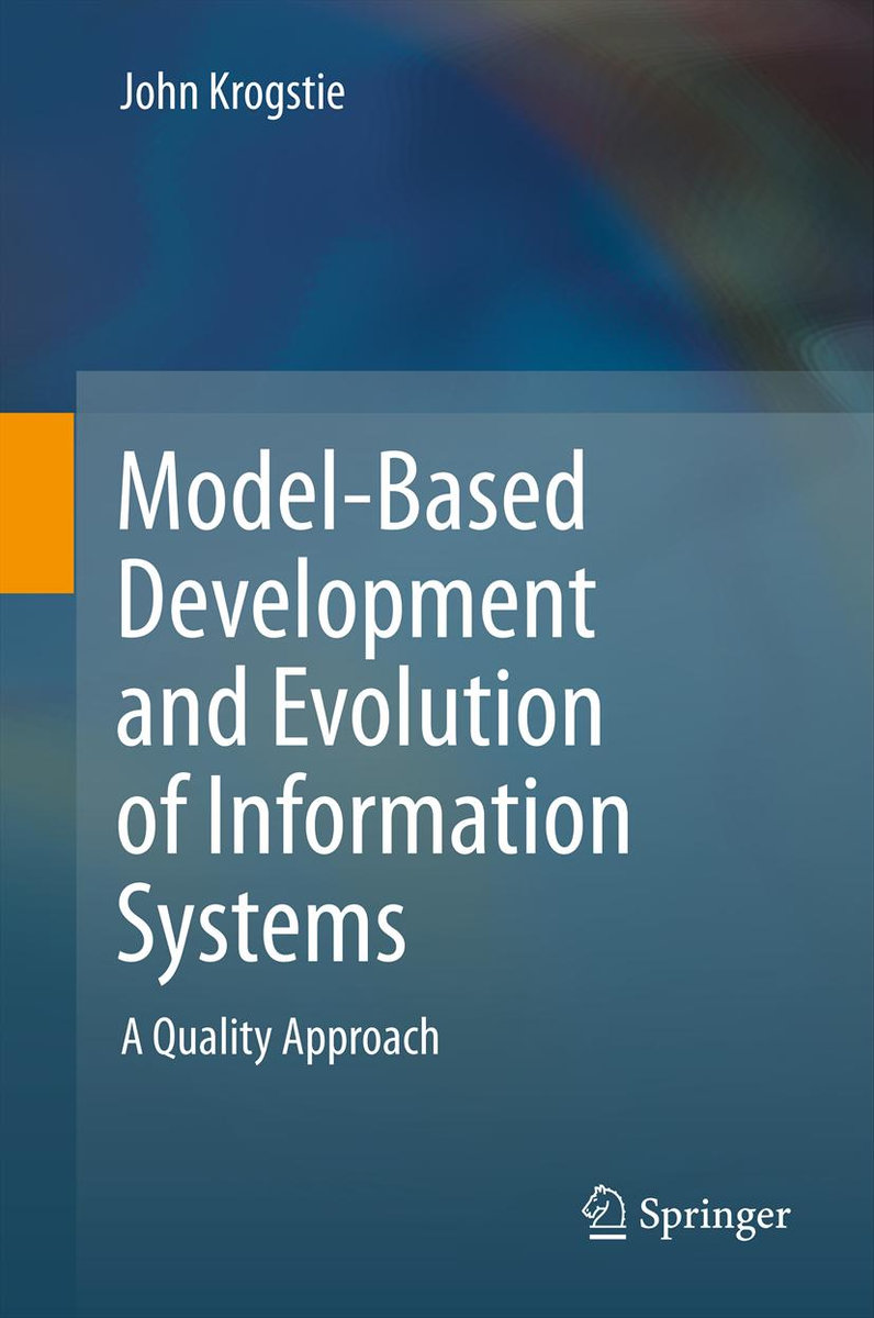 Model-Based Development and Evolution of Information Systems