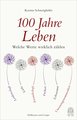 100 Jahre Leben