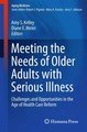 Meeting the Needs of Older Adults with Serious Illness