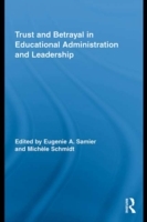 Trust and Betrayal in Educational Administration and Leadership