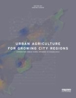 Urban Agriculture for Growing City Regions