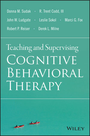 Teaching and Supervising Cognitive Behavioral Therapy