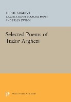 Selected Poems of Tudor Arghezi