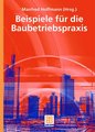 Beispiele aus der Baubetriebspraxis