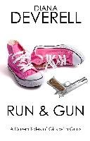 Run & Gun: A Dozen Tales of Girls with Guns (FBI Special Agent Dawna Shepherd Mysteries, #1)