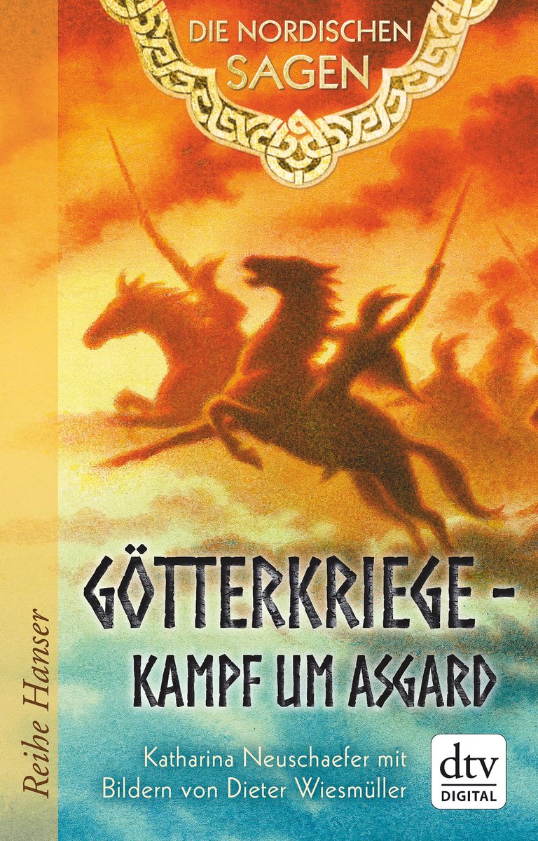 Die Nordischen Sagen. Götterkriege - Kampf um Asgard