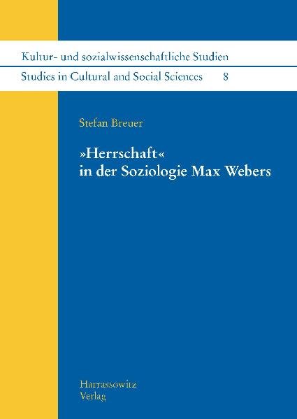 'Herrschaft' in der Soziologie  Max Webers