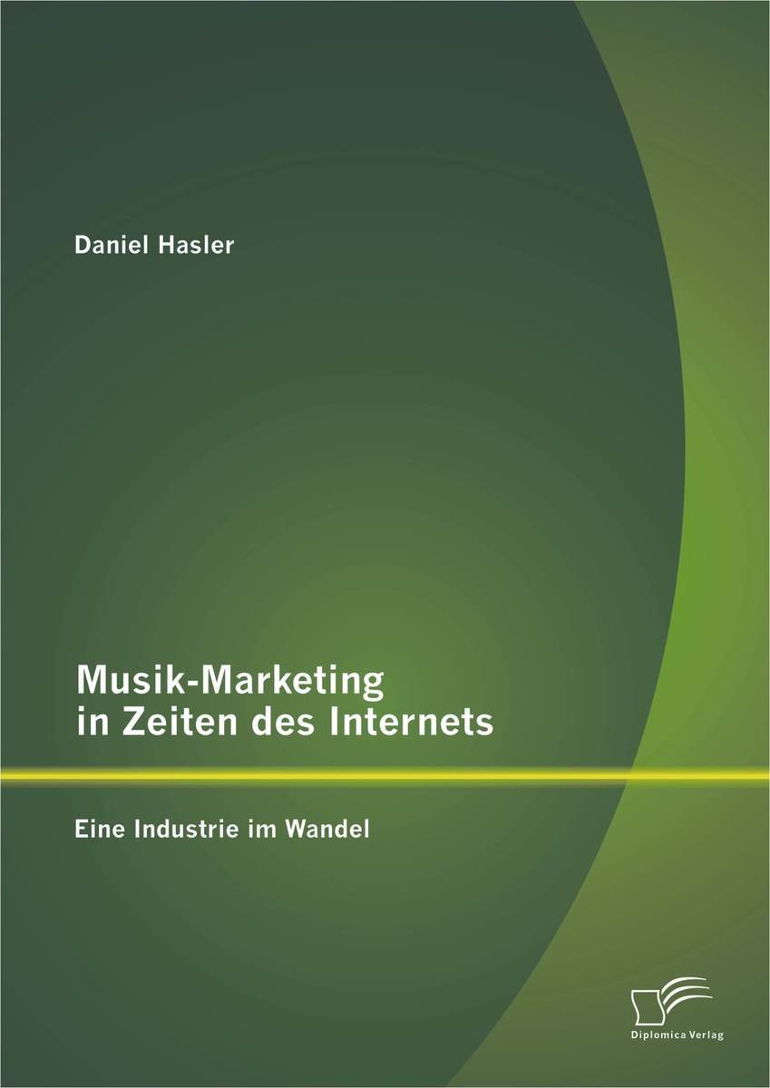 Musik-Marketing in Zeiten des Internets: Eine Industrie im Wandel