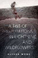 A Fist of Permutations in Lightning and Wildflowers