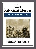 The Reluctant Heroes