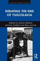 Debating the End of Yugoslavia