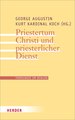 Priestertum Christi und priesterlicher Dienst