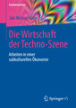 Die Wirtschaft der Techno-Szene