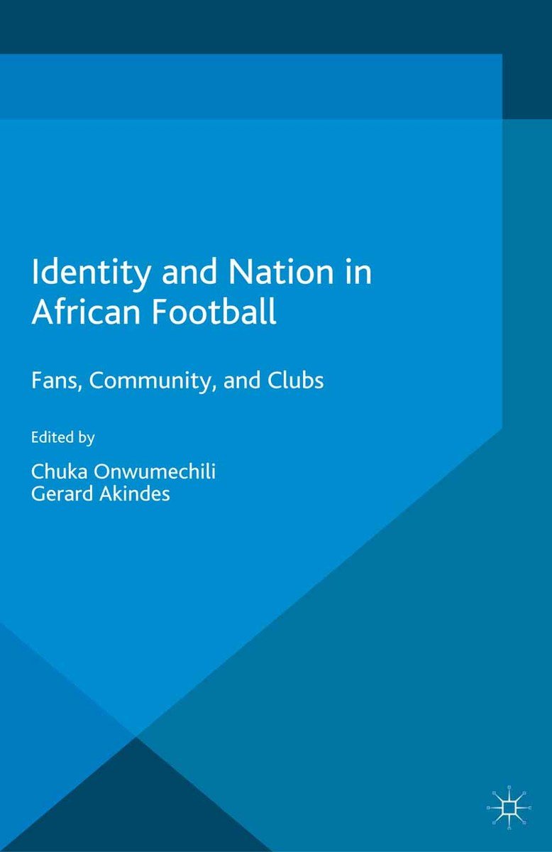 Identity and Nation in African Football