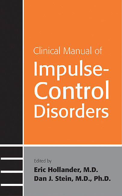 Clinical Manual of Impulse-Control Disorders