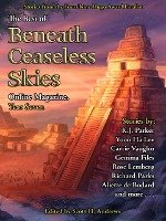 The Best of Beneath Ceaseless Skies Online Magazine, Year Seven