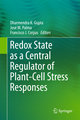 Redox State as a Central Regulator of Plant-Cell Stress Responses