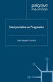 Interpretation as Pragmatics