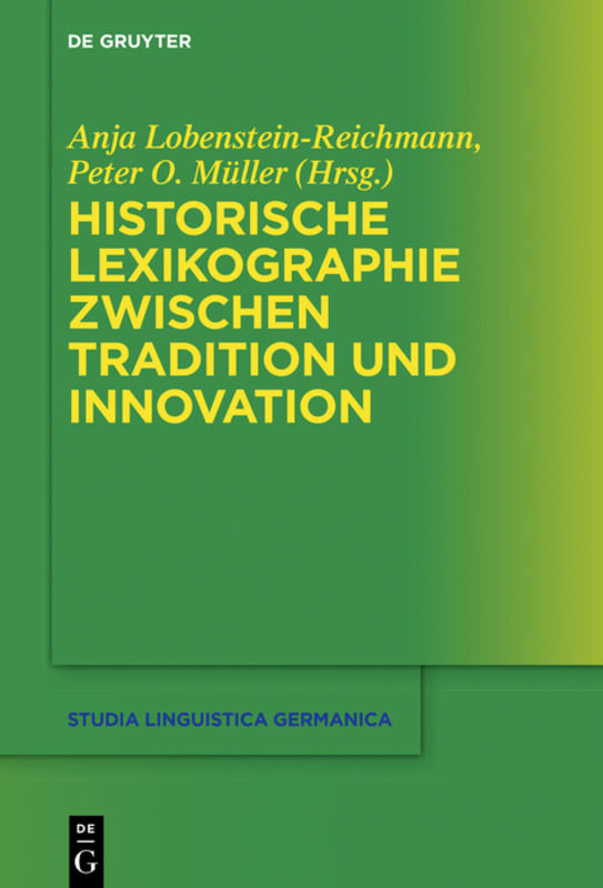 Historische Lexikographie zwischen Tradition und Innovation