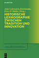 Historische Lexikographie zwischen Tradition und Innovation