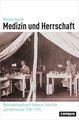 Medizin und Herrschaft