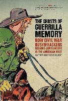 The Ghosts of Guerrilla Memory