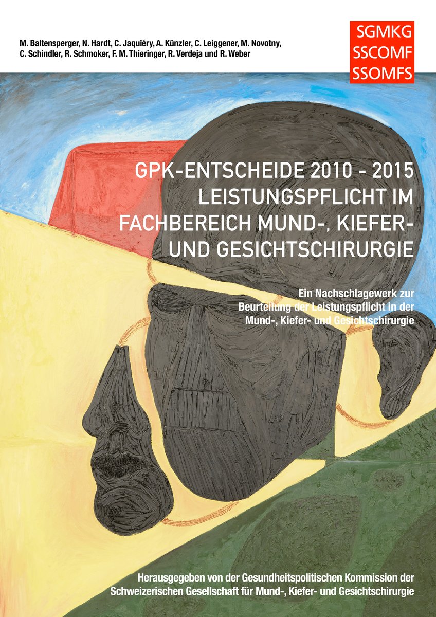 GPK-Entscheide 2010-2015: Leistungspflicht in der Mund-, Kiefer- und Gesichtschirurgie