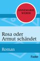 Rosa oder Armut schändet