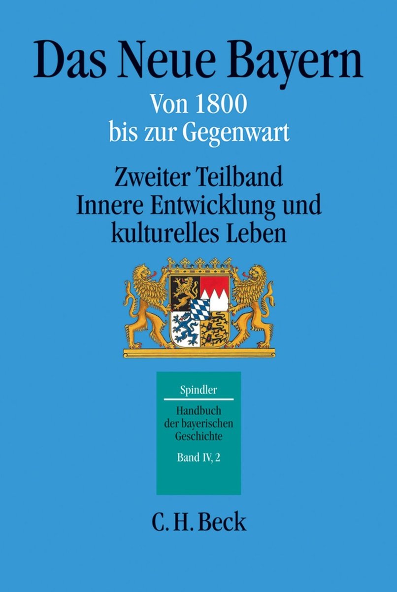 Handbuch der bayerischen Geschichte  Bd. IV,2: Das Neue Bayern