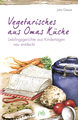 Vegetarisches aus Omas Küche