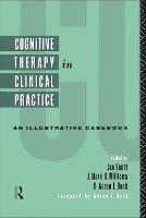 Cognitive Therapy in Clinical Practice