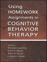 Using Homework Assignments in Cognitive Behavior Therapy