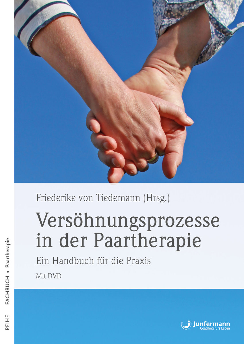 Versöhnungsprozesse in der Paartherapie