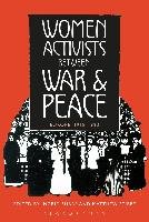 Women Activists between War and Peace