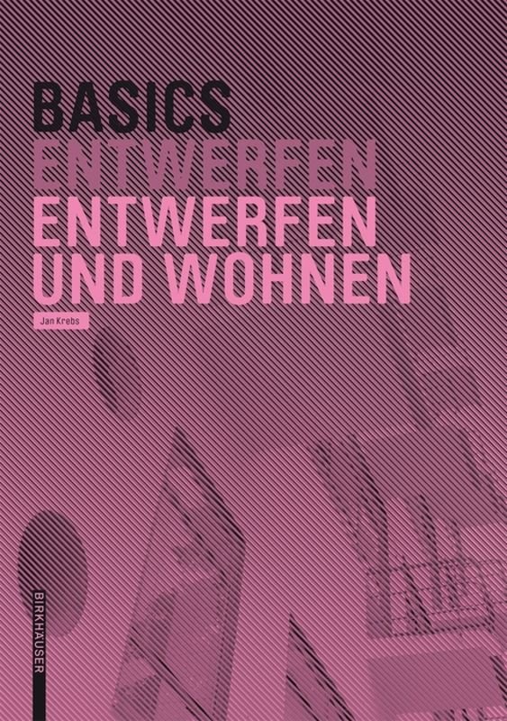 Basics Entwerfen und Wohnen