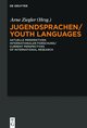 Jugendsprachen/Youth Languages