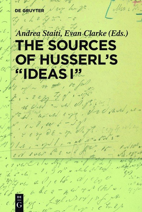 The Sources of Husserl s 'Ideas I'