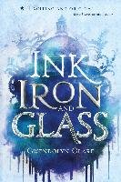 Ink, Iron, and Glass