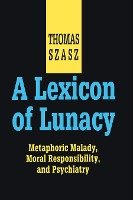 A Lexicon of Lunacy