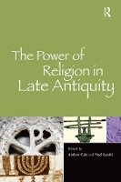 The Power of Religion in Late Antiquity