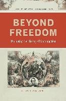 Beyond Freedom