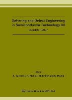 Gettering and Defect Engineering in Semiconductor Technology XII