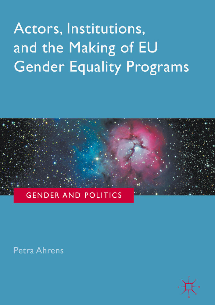 Actors, Institutions, and the Making of EU Gender Equality Programs