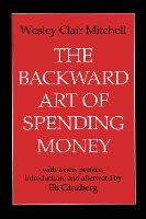 The Backward Art of Spending Money