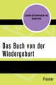 Das Buch von der Wiedergeburt