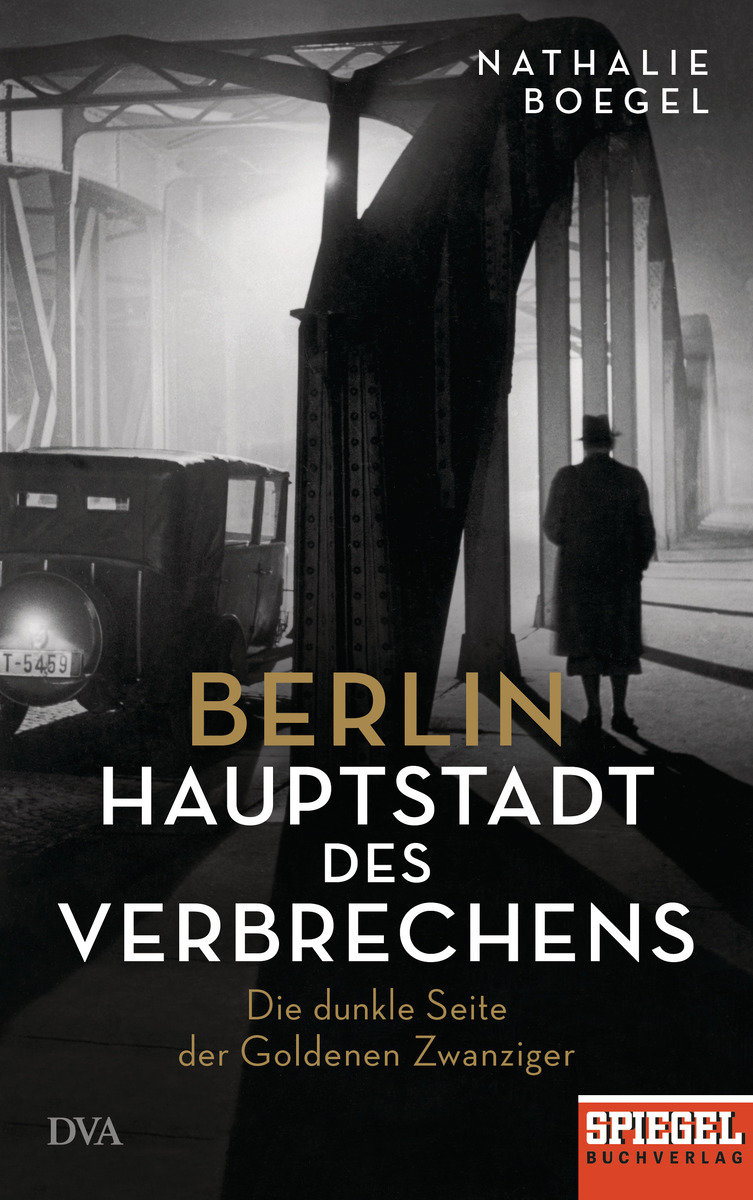 Berlin - Hauptstadt des Verbrechens